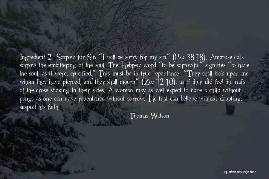Weeping Soul Quotes By Thomas Watson Weeping Soul Quotes By Thomas Watson
