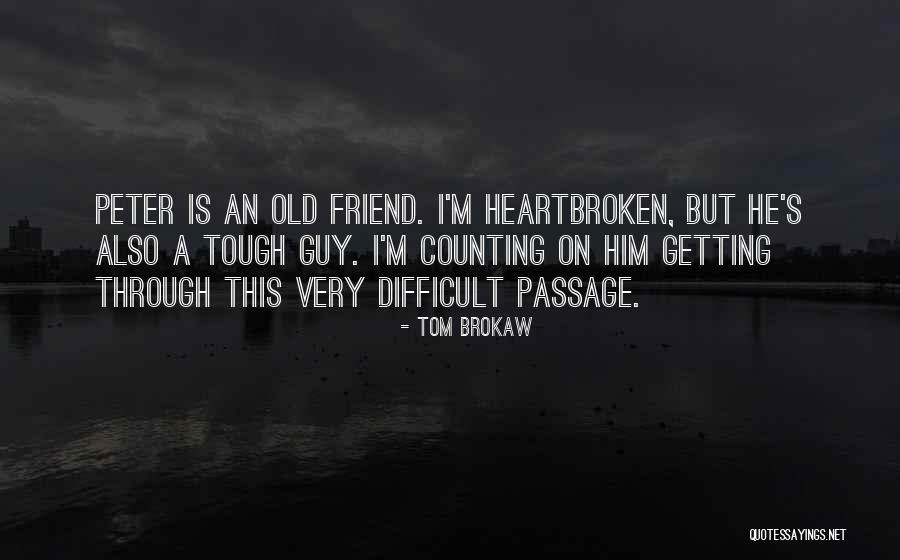 Weeshuis Quotes By Tom Brokaw Weeshuis Quotes By Tom Brokaw