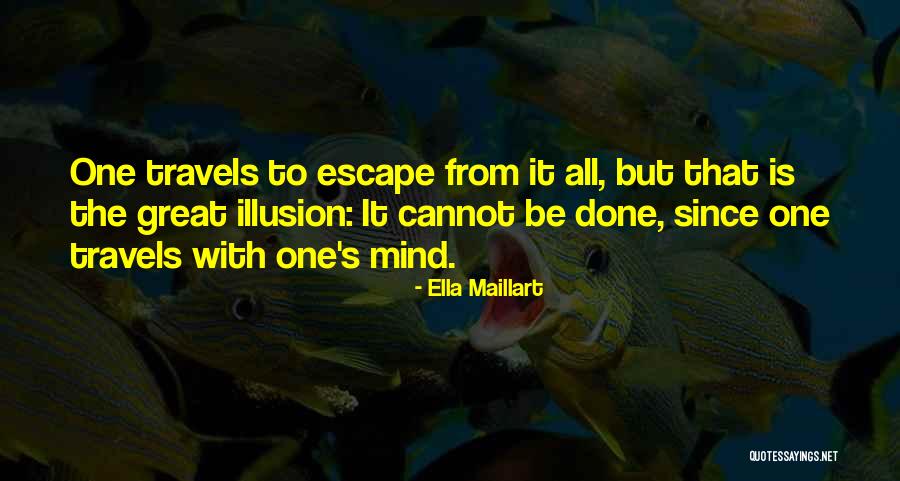 Weeshy Quotes By Ella Maillart Weeshy Quotes By Ella Maillart