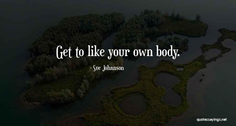 Weetons Quotes By Sue Johanson Weetons Quotes By Sue Johanson
