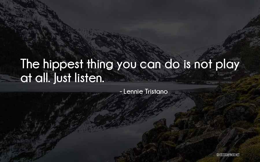 Weezel Sparrow Quotes By Lennie Tristano Weezel Sparrow Quotes By Lennie Tristano