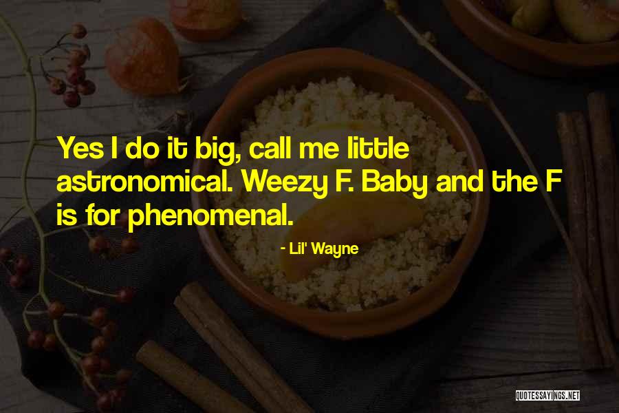 Weezy Quotes By Lil' Wayne Weezy Quotes By Lil' Wayne