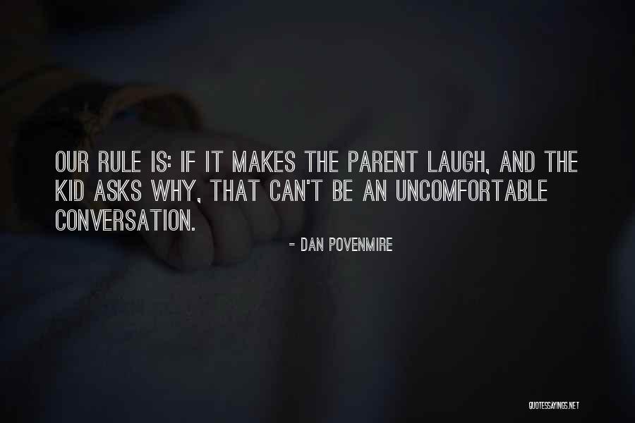 Weggeefwinkel Quotes By Dan Povenmire Weggeefwinkel Quotes By Dan Povenmire