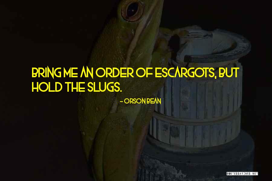 Weggemans Wedde Quotes By Orson Bean Weggemans Wedde Quotes By Orson Bean