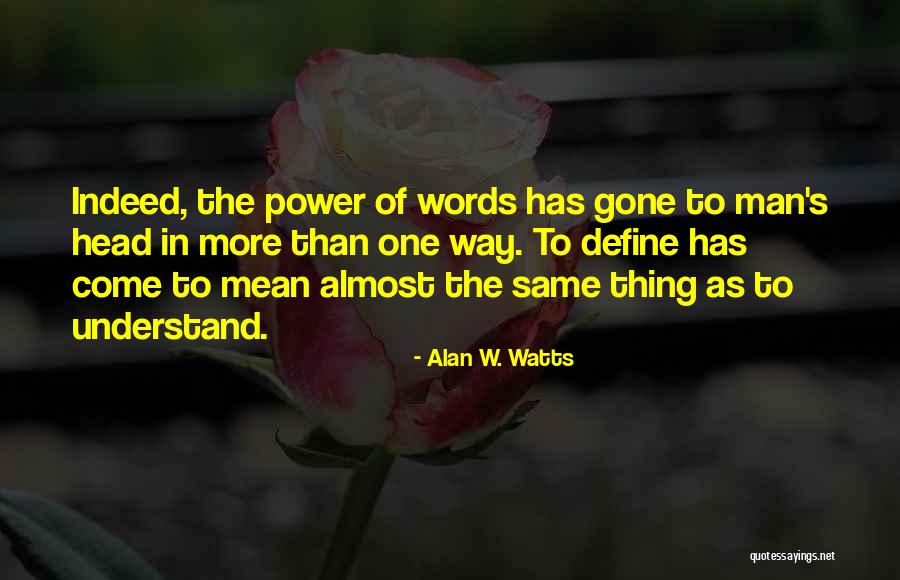 Weglarz Agency Quotes By Alan W. Watts Weglarz Agency Quotes By Alan W. Watts