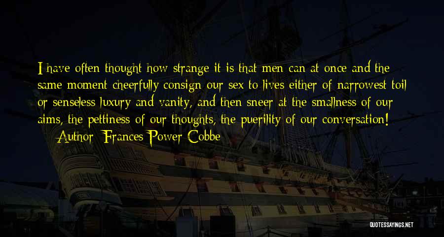 Wegmann Companies Quotes By Frances Power Cobbe