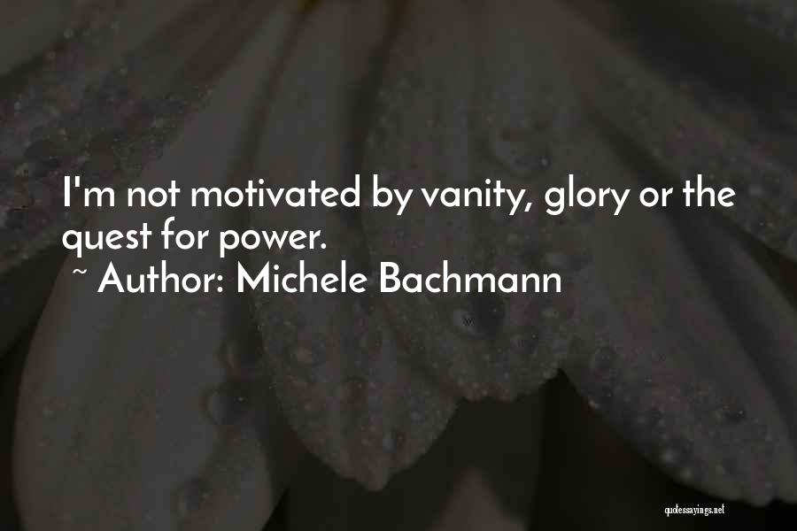 Wegmann Companies Quotes By Michele Bachmann