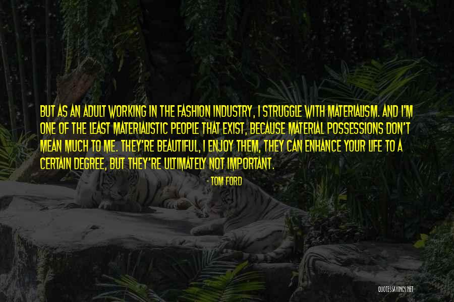 Wegner Motorsports Quotes By Tom Ford Wegner Motorsports Quotes By Tom Ford
