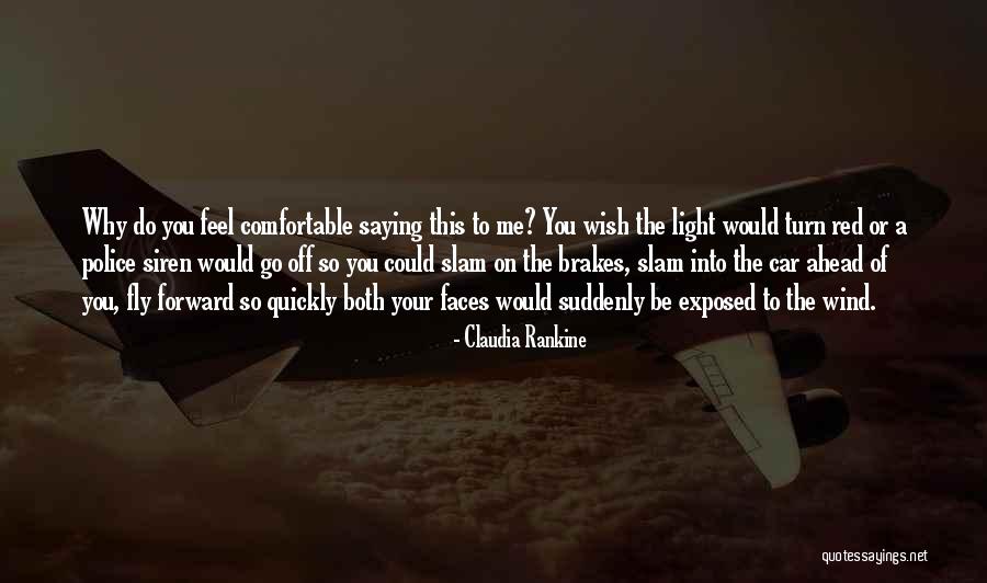 Wegner Quartz Quotes By Claudia Rankine Wegner Quartz Quotes By Claudia Rankine