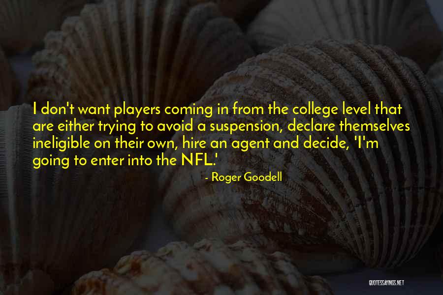 Wehbe Meat Quotes By Roger Goodell Wehbe Meat Quotes By Roger Goodell