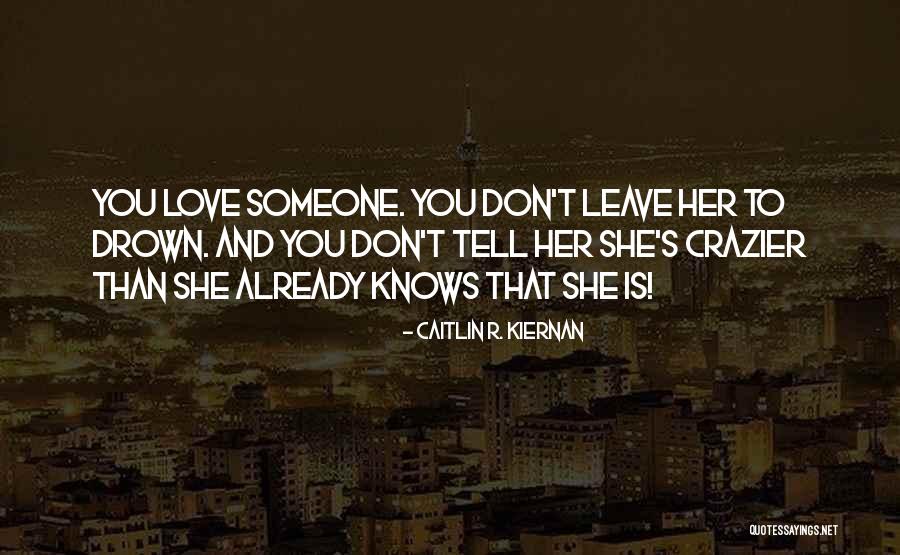 Wehbie Quotes By Caitlin R. Kiernan