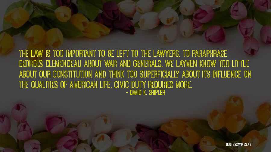 Wehbie Quotes By David K. Shipler