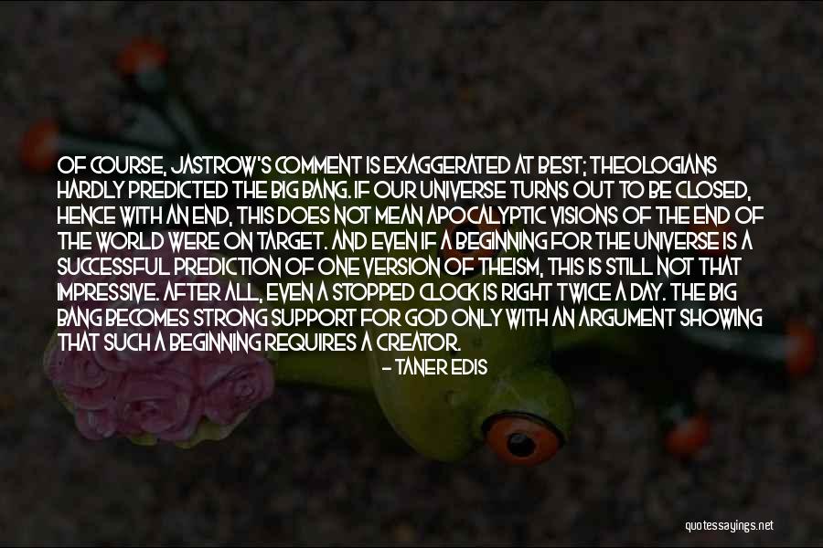 Wehbie Quotes By Taner Edis