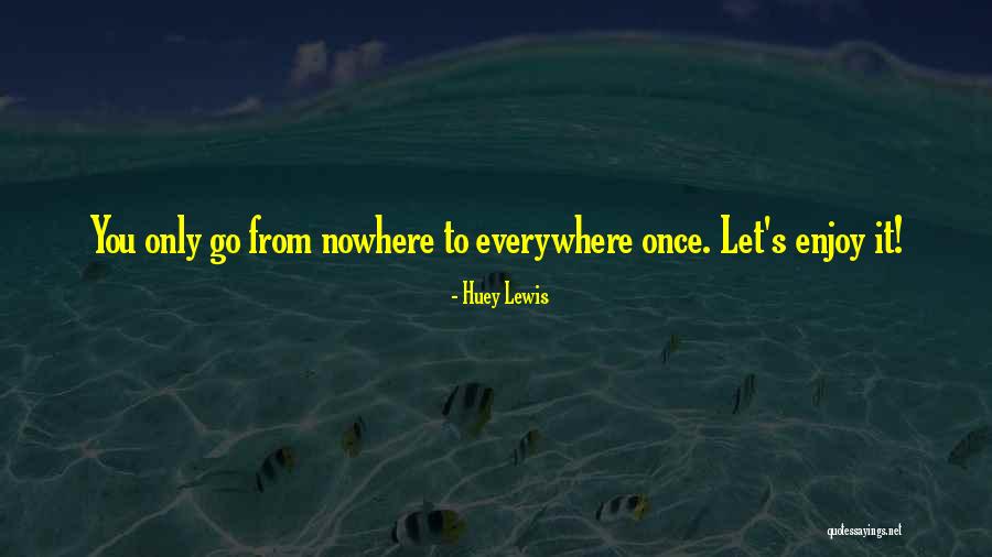 Wehling Quotes By Huey Lewis Wehling Quotes By Huey Lewis