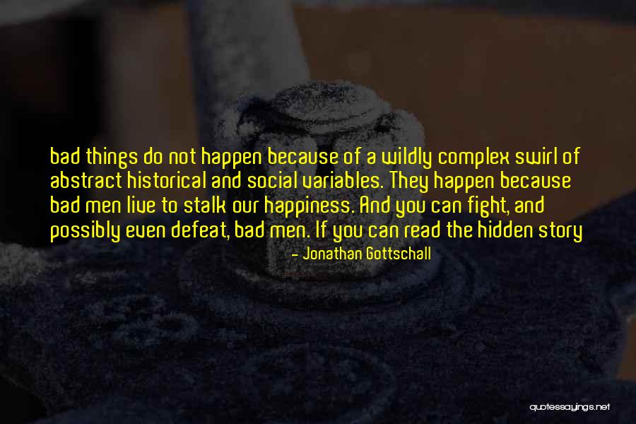 Wehmann Quotes By Jonathan Gottschall Wehmann Quotes By Jonathan Gottschall
