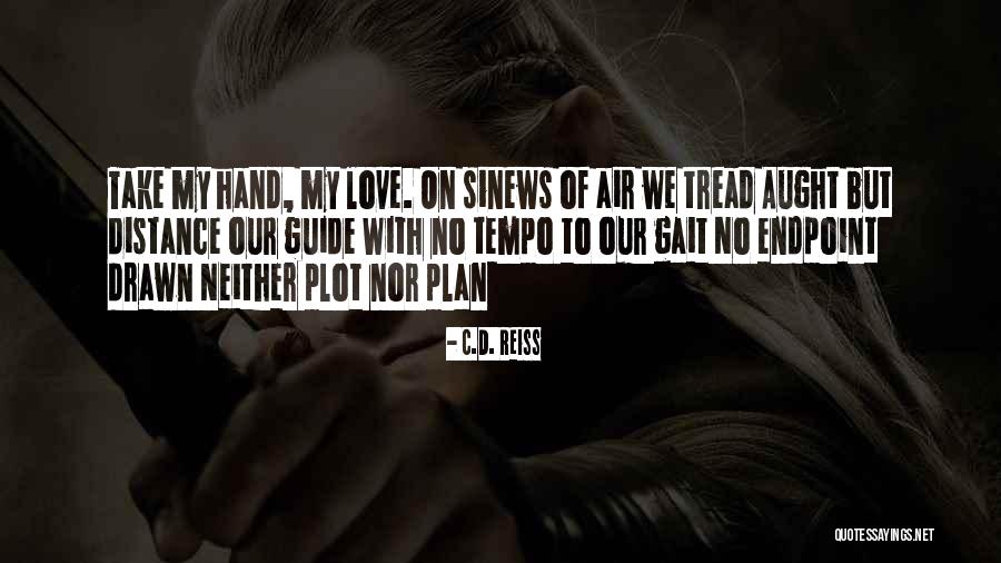 Wehrlos Film Quotes By C.D. Reiss Wehrlos Film Quotes By C.D. Reiss