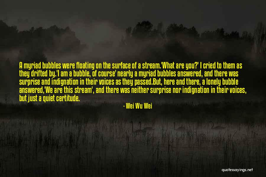 Wei Wu He Quotes By Wei Wu Wei Wei Wu He Quotes By Wei Wu Wei