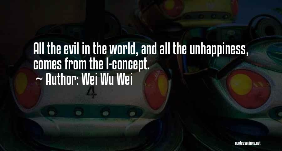 Wei Wu Wei Quotes 1304874