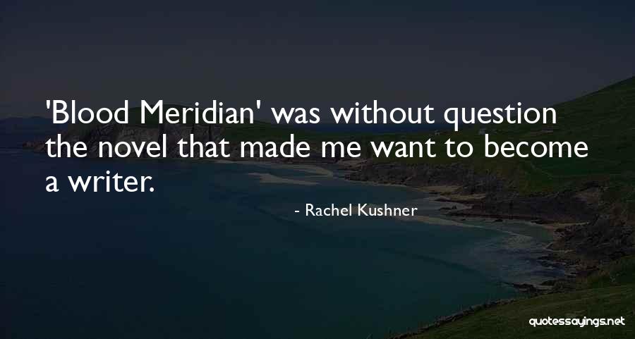 Weiblingers Quotes By Rachel Kushner Weiblingers Quotes By Rachel Kushner