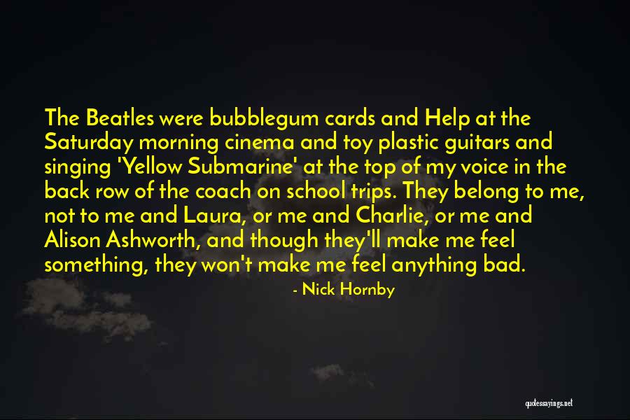 Weichbrodt Gary Quotes By Nick Hornby Weichbrodt Gary Quotes By Nick Hornby