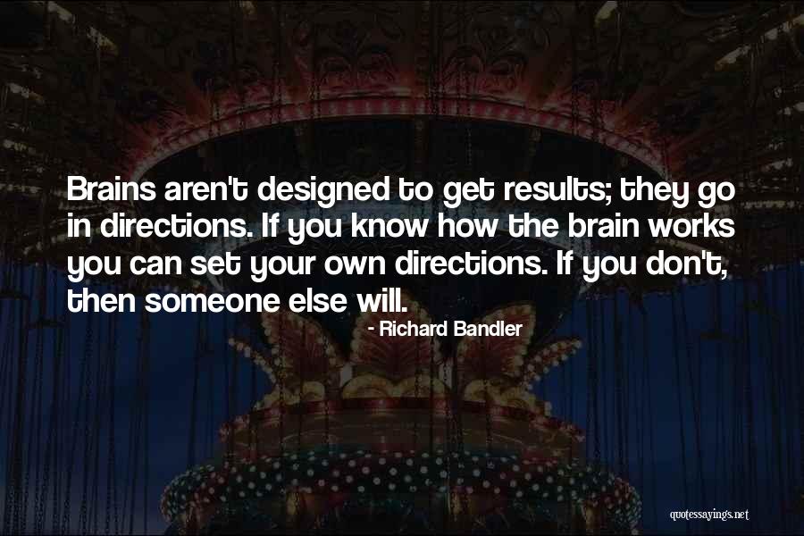 Weichbrodt Matthew Quotes By Richard Bandler Weichbrodt Matthew Quotes By Richard Bandler