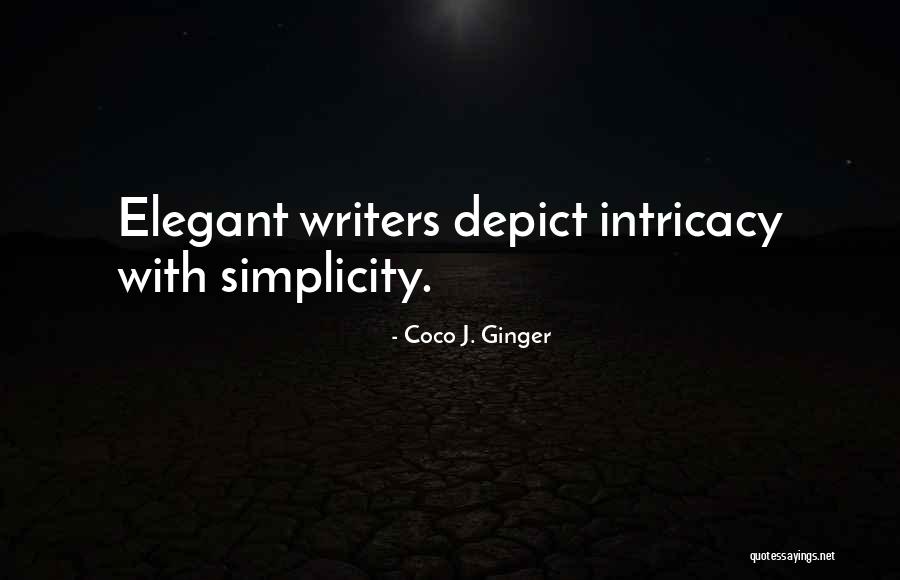 Weickerts Quotes By Coco J. Ginger Weickerts Quotes By Coco J. Ginger