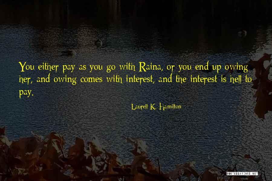 Weidel Realtors Quotes By Laurell K. Hamilton Weidel Realtors Quotes By Laurell K. Hamilton