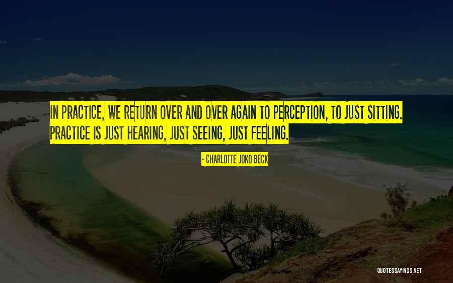Weidenfeld Laura Quotes By Charlotte Joko Beck Weidenfeld Laura Quotes By Charlotte Joko Beck