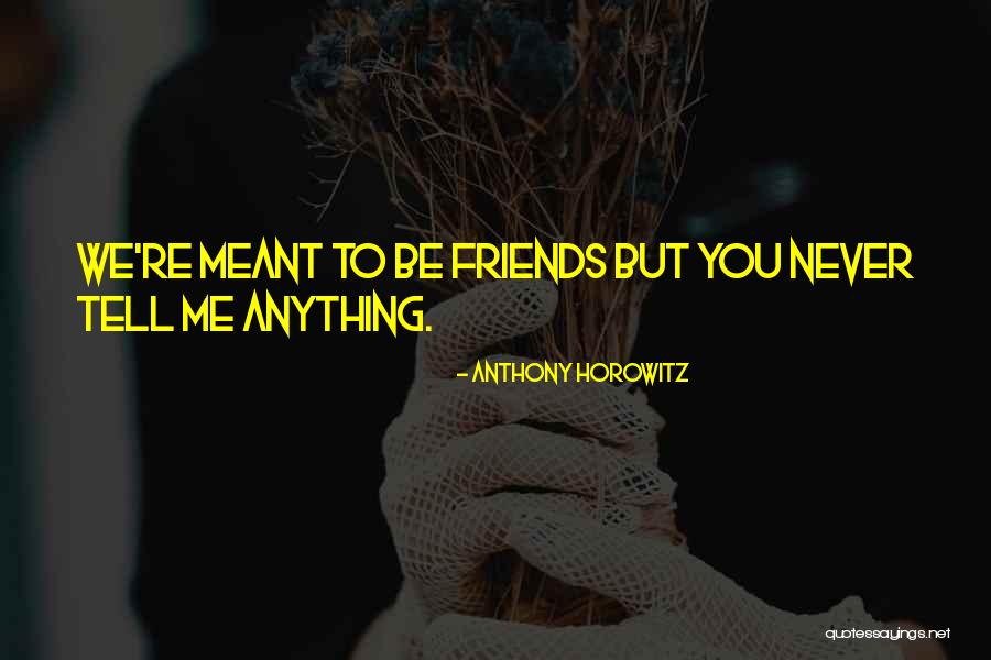 Weigand Nursery Quotes By Anthony Horowitz