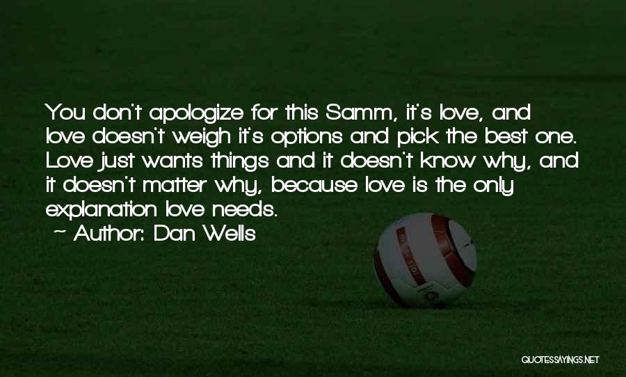 Weigh Your Options Quotes By Dan Wells