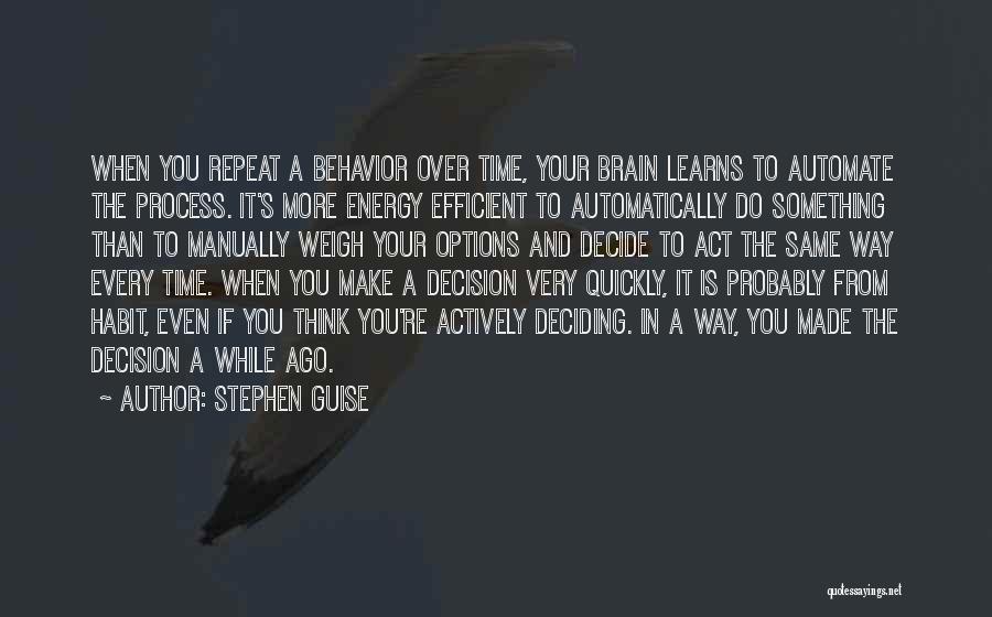Weigh Your Options Quotes By Stephen Guise