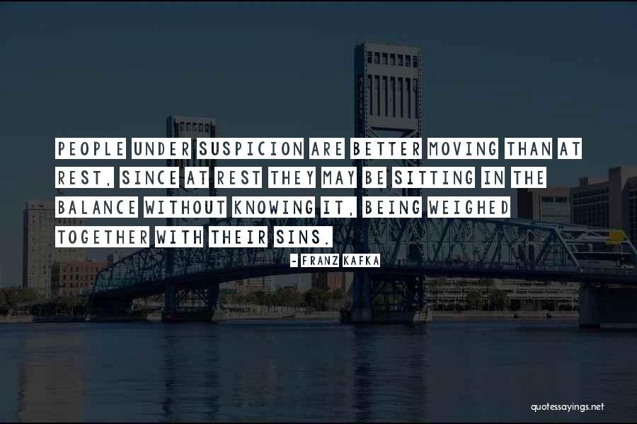 Weighed In The Balance Quotes By Franz Kafka Weighed In The Balance Quotes By Franz Kafka
