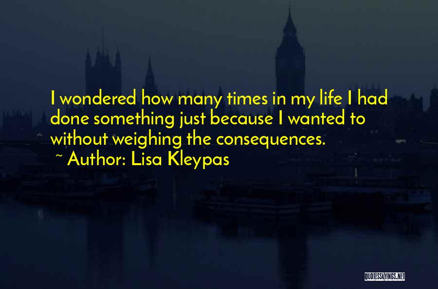 Weighing Things Quotes By Lisa Kleypas