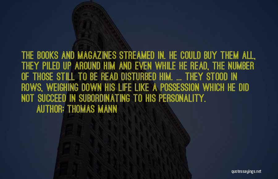 Weighing Things Quotes By Thomas Mann