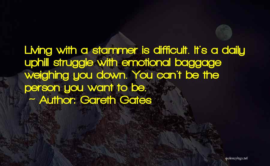 Weighing You Down Quotes By Gareth Gates