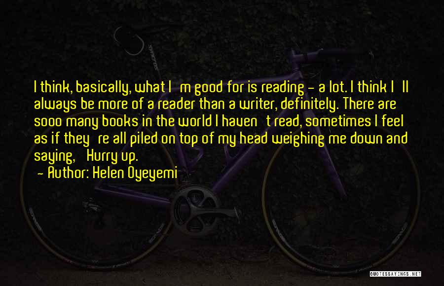 Weighing You Down Quotes By Helen Oyeyemi