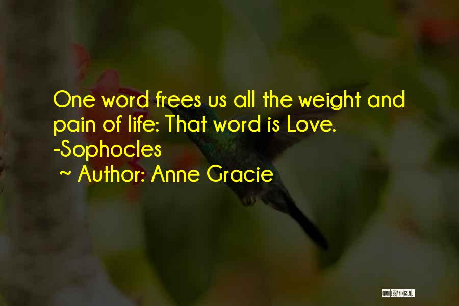 Weight And Love Quotes By Anne Gracie