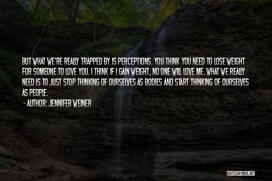 Weight Gain Quotes By Jennifer Weiner