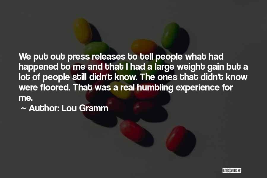 Weight Gain Quotes By Lou Gramm