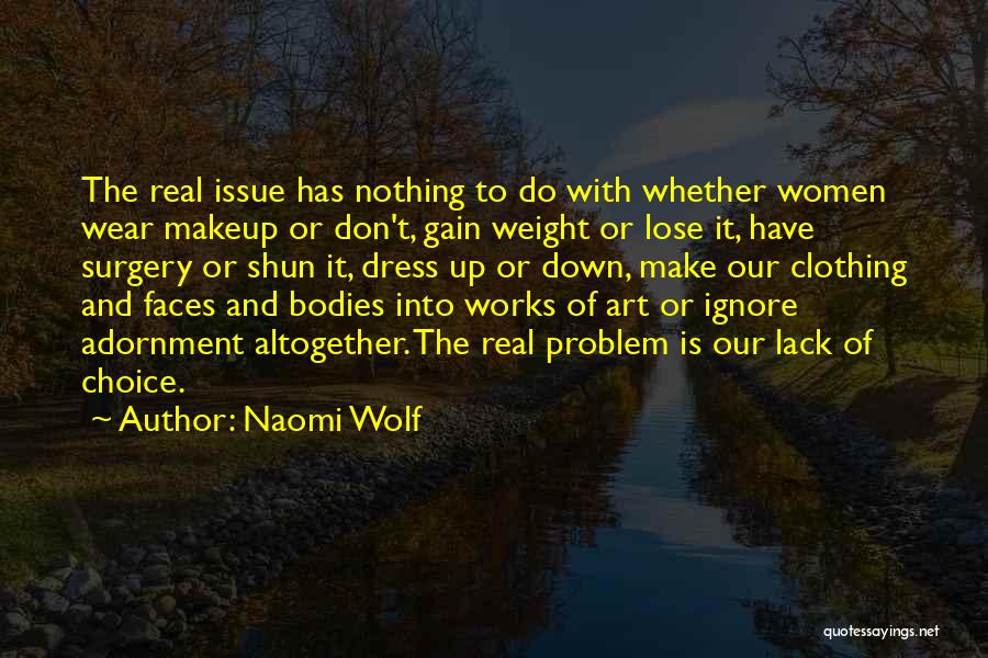 Weight Gain Quotes By Naomi Wolf