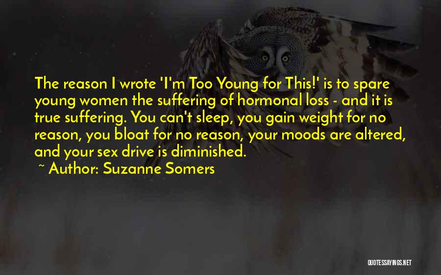 Weight Gain Quotes By Suzanne Somers