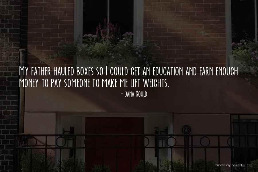 Weight Lift Quotes By Dana Gould Weight Lift Quotes By Dana Gould