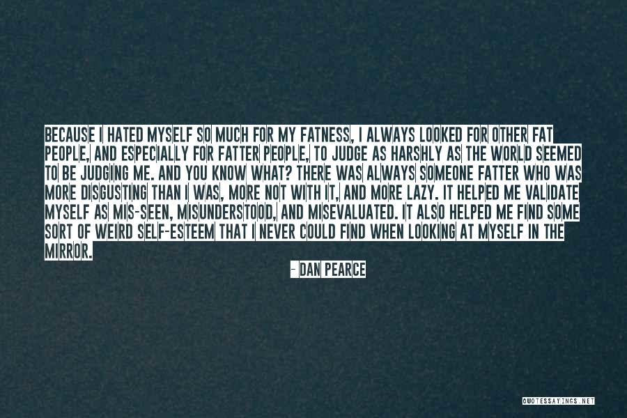 Weight Loss Quotes By Dan Pearce Weight Loss Quotes By Dan Pearce