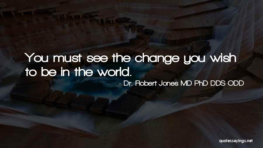 Weight Loss Quotes By Dr. Robert Jones MD PhD DDS ODD Weight Loss Quotes By Dr. Robert Jones MD PhD DDS ODD