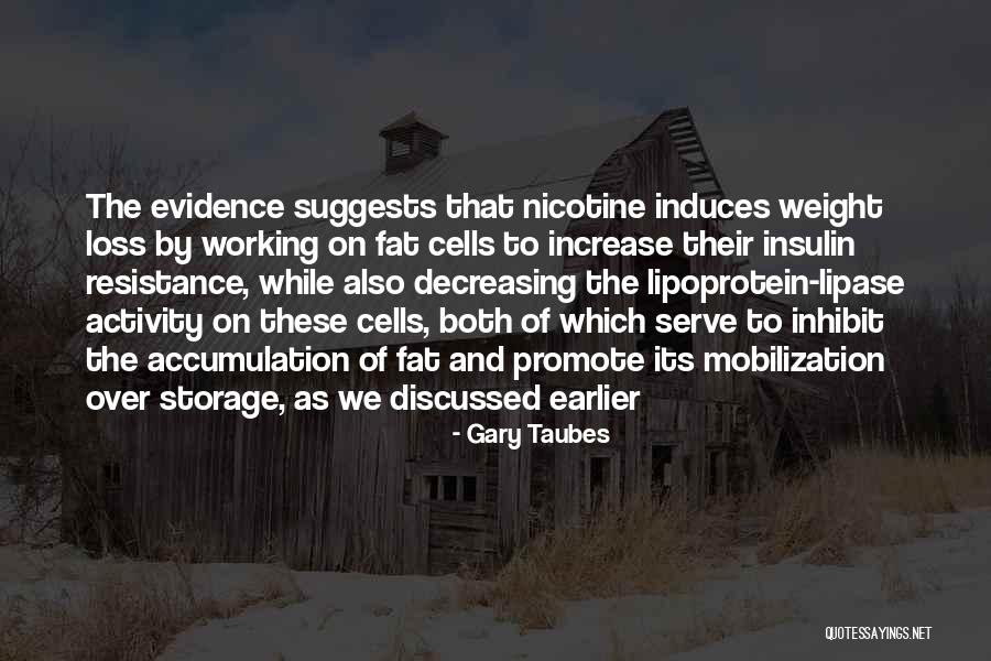 Weight Loss Quotes By Gary Taubes