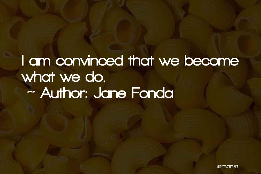 Weight Loss Quotes By Jane Fonda