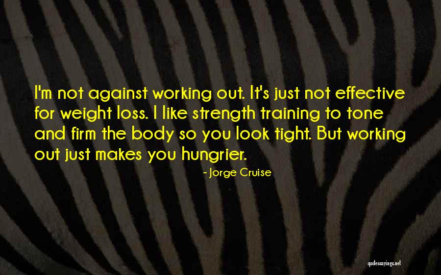 Weight Loss Quotes By Jorge Cruise