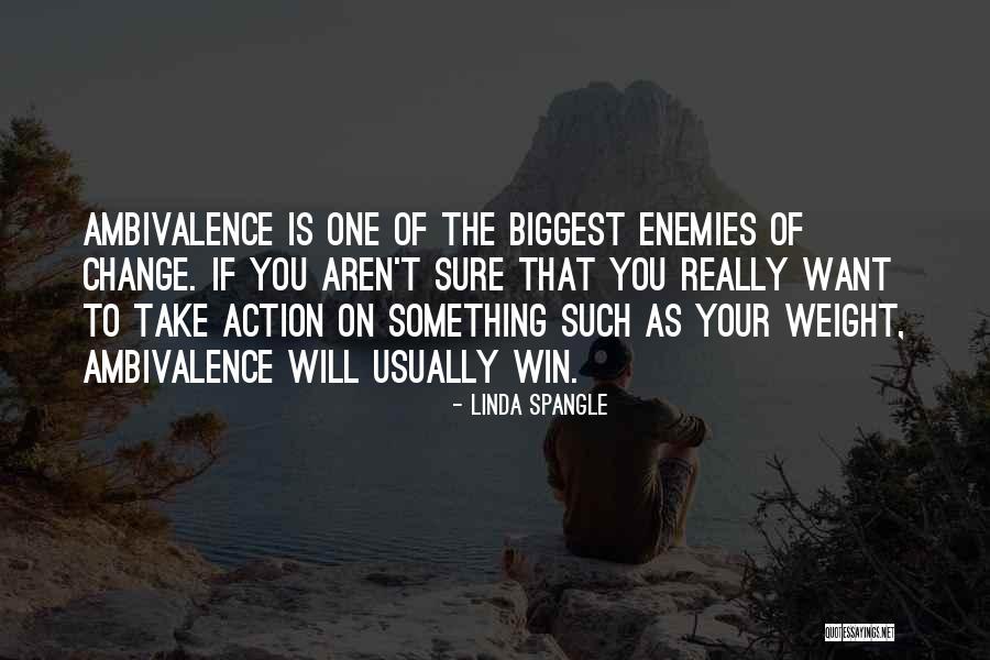 Weight Loss Quotes By Linda Spangle Weight Loss Quotes By Linda Spangle
