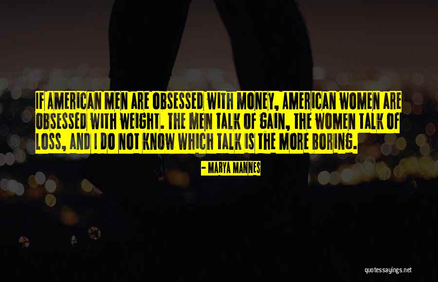 Weight Loss Quotes By Marya Mannes Weight Loss Quotes By Marya Mannes