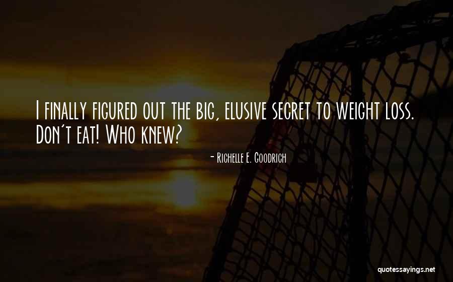 Weight Loss Quotes By Richelle E. Goodrich